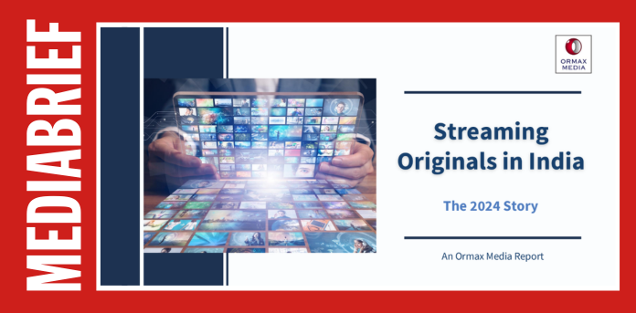 Image-Streaming-Originals-in-India_-The-2024-Story-An-Ormax-Media-Report-MediaBrief.png