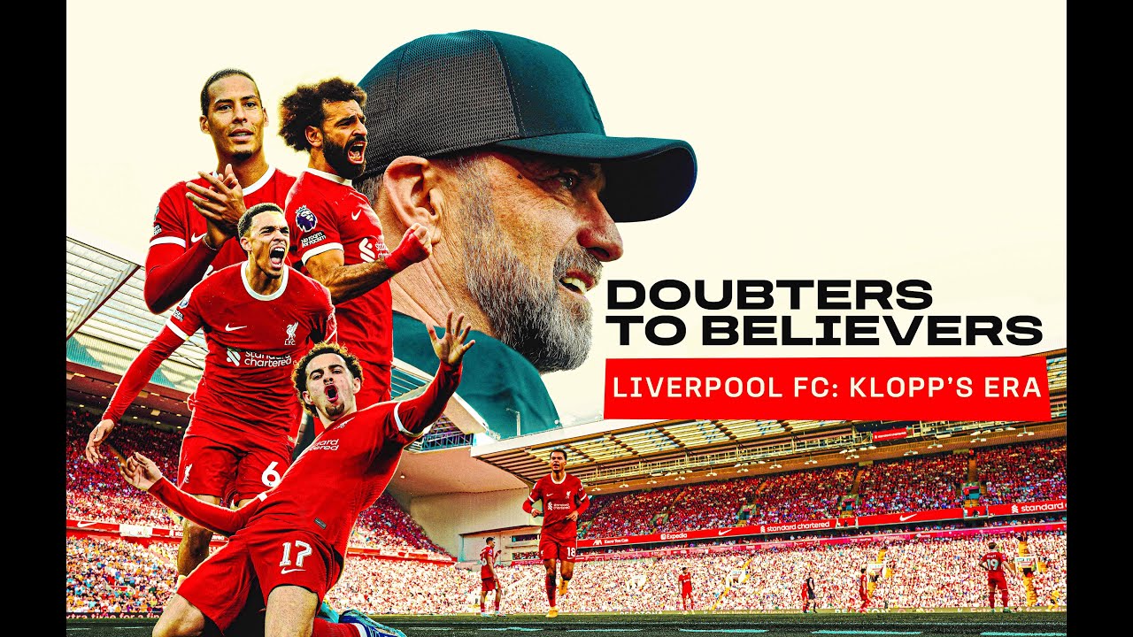 BANDE ANNONCE OFFICIELLE | Doubters to Believers Liverpool FC: L’ère Klopp - YouTube