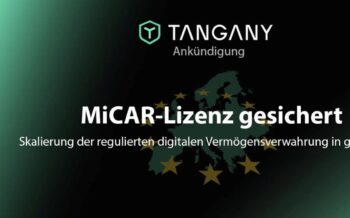 Fintech Tangany obtient la licence MiCAR pour la conservation réglementée des cryptomonnaies
