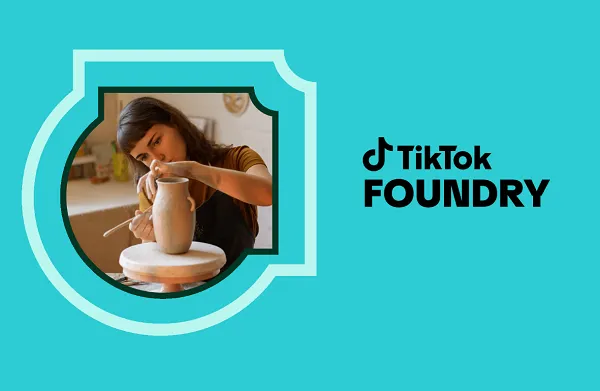 TikTok LANCE un programme ‘Foundry’ pour booster ses publicités !