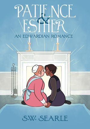 Patience & Esther: An Edwardian Romance by SW Searle Book Cover