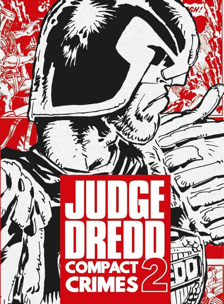Judge Dredd: Compact Crimes volume 2