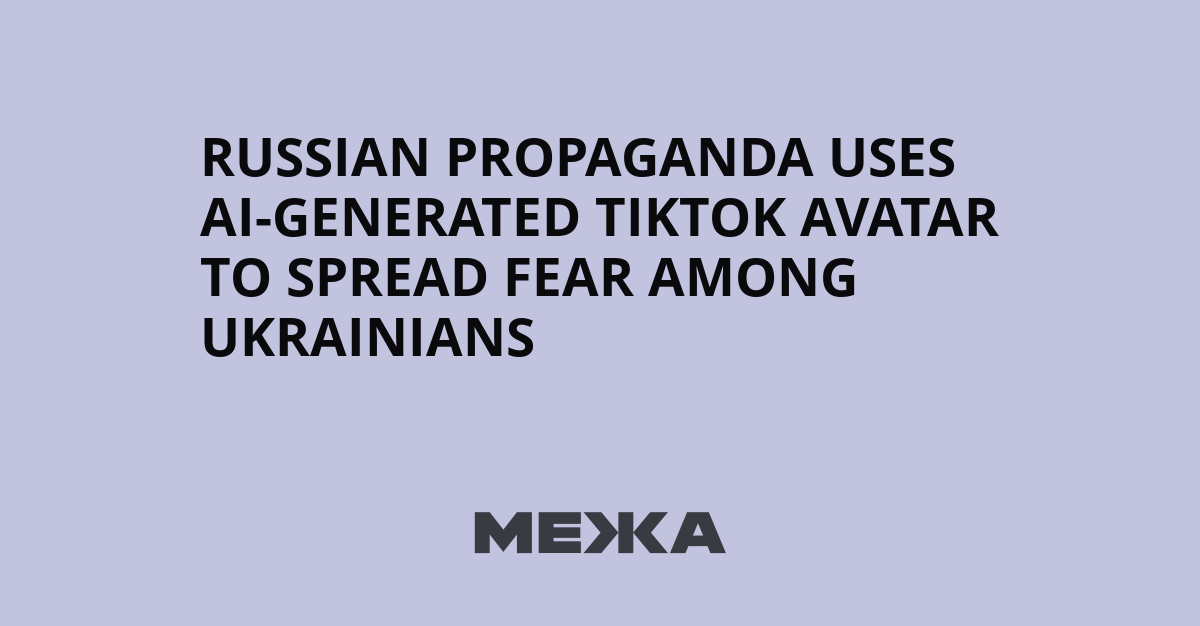 Propagande Russe : Un Avatar IA sur TikTok pour Semer la Terreur en Ukraine