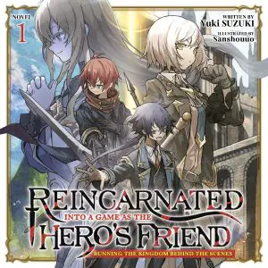 Reincarnated Into a Game as the Hero’s Friend