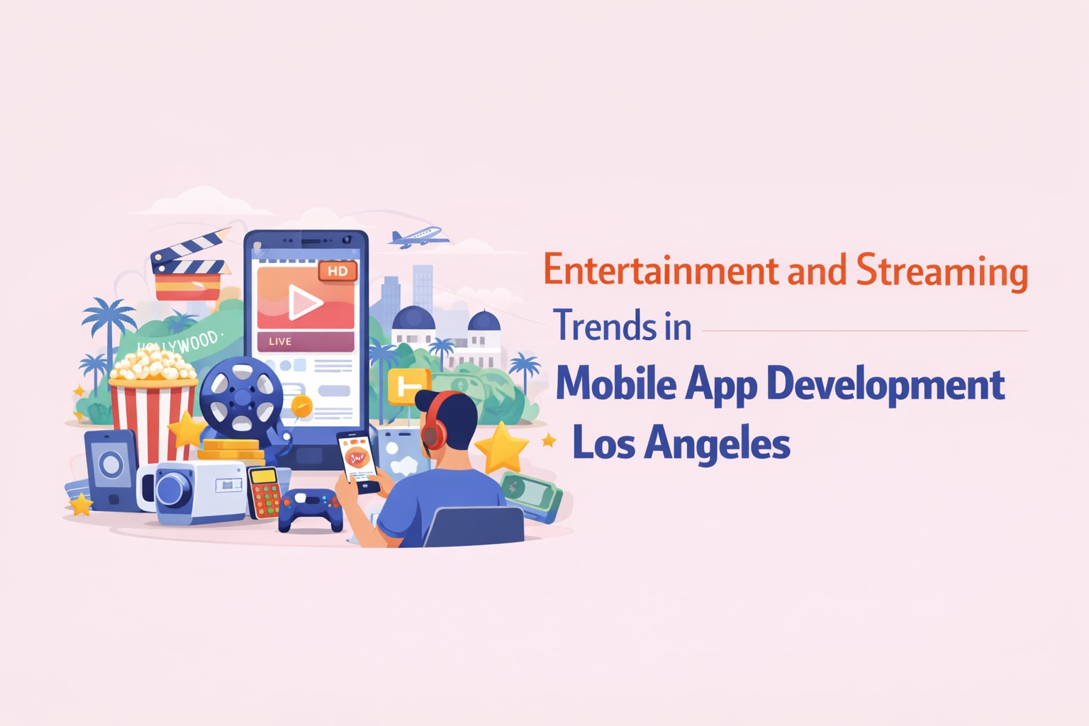Los Angeles : le streaming réinvente le divertissement sur mobile